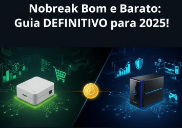 nobreak-bom-barato-guia-definitivo